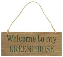 Ib Laursen Aps Träskylt Welcome to my Greenhouse